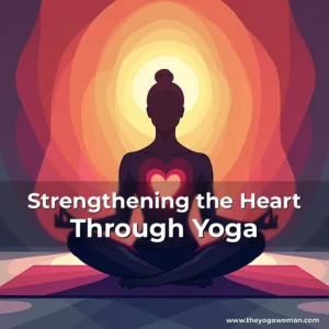Artistic representation for Strengthening the Heart Through Yoga