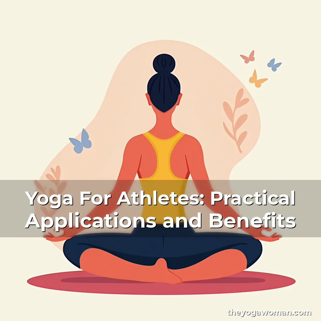 Artistic representation for Yoga For Athletes: Practical Applications and Benefits