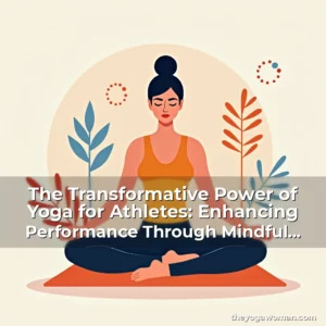 Artistic representation for The Transformative Power of Yoga for Athletes: Enhancing Performance Through Mindful Movement